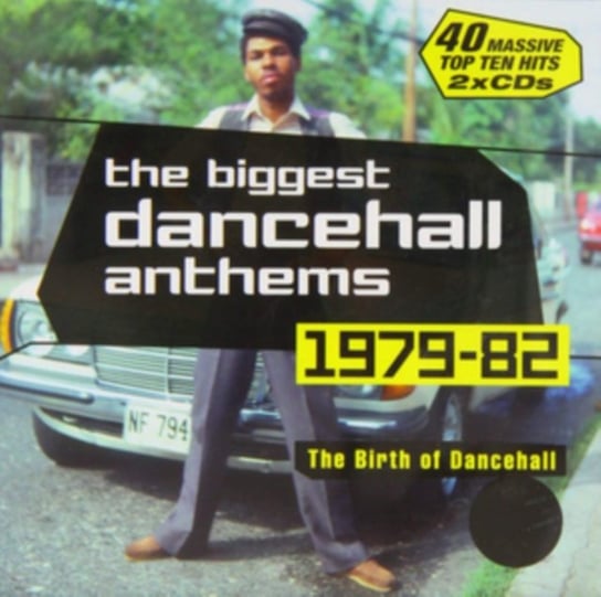 Biggest Dancehall Anthems Various Artists