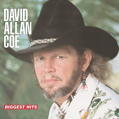 Biggest Hits David Allan Coe