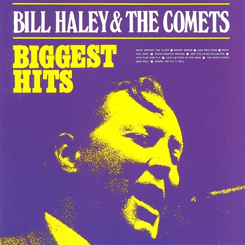 Biggest Hits Bill Haley & His Comets