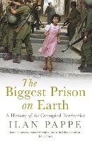 Biggest Prison on Earth Pappe Ilan
