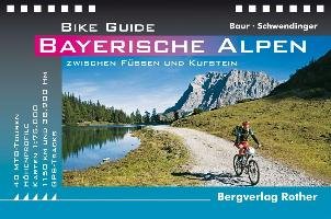 Bike Guide Bayerische Alpen Baur Stephan, Schwendinger Andreas