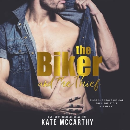 Biker and the Thief McCarthy Kate, Thomas Nikki, Ben Hughes