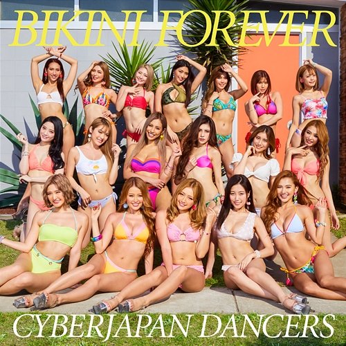 Bikini Forever Cyberjapan Dancers