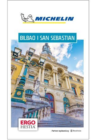 Bilbao i San Sebastian Opracowanie zbiorowe
