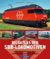 Bildatlas der SBB-Lokomotiven Inderst Markus