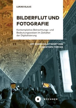 Bilderflut und Fotografie Büchner Verlag