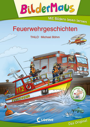 Bildermaus - Feuerwehrgeschichten Loewe Verlag