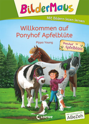 Bildermaus - Willkommen auf Ponyhof Apfelblüte Loewe Verlag