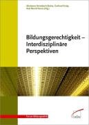 Bildungsgerechtigkeit Interdisziplinäre Perspektiven Heimbach-Stein Marianne, Kruip Gerhard, Kunze Axel Bernd