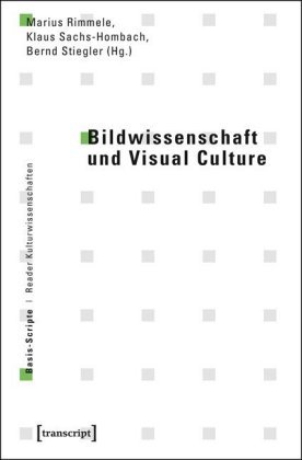 Bildwissenschaft und Visual Culture Transcript Verlag, Transcript