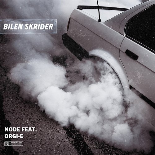 Bilen Skrider NODE feat. Orgi-E