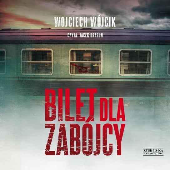 Bilet dla zabójcy Wójcik Wojciech