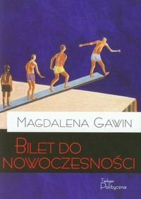 Bilet do nowoczesności Gawin Magdalena