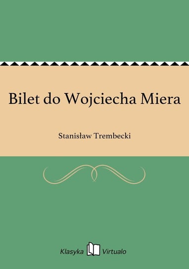 Bilet do Wojciecha Miera Trembecki Stanisław