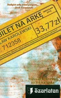 Bilet na arkę Karolewski Stanisław