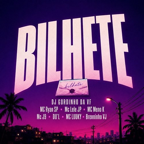 Bilhete DJ GORDINHO DA VF, Brenninho VJ, MC LUUKY, Mc J9, MC Ryan SP, Mc Lele JP, MC Meno K, DU'L