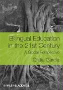 Bilingual Education in the 21st Century Garcia Ofelia