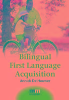 Bilingual First Language Acquisition Houwer Annick