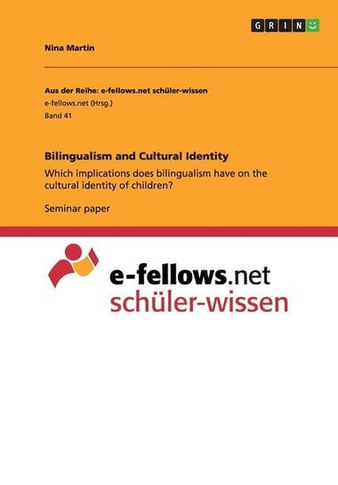 Bilingualism and Cultural Identity Martin Nina