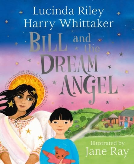 Bill and the Dream Angel Riley Lucinda, Whittaker Harry