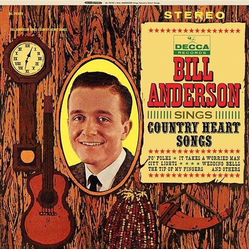 Bill Anderson Sings Country Heart Songs Bill Anderson
