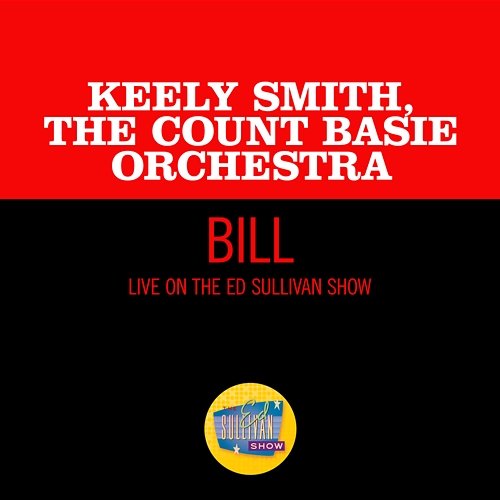 Bill Keely Smith, The Count Basie Orchestra