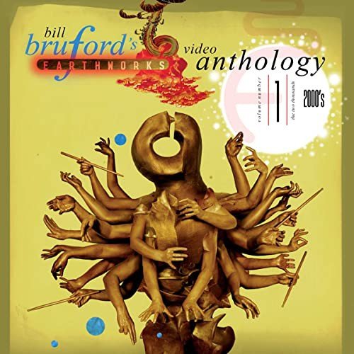 Bill Bruford's Earthworks-Video Anthology Volume One - 2000S 2Cd+Dvd Edition Various Artists