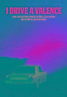 Bill Callahan: I Drive A Valence Callahan Bill