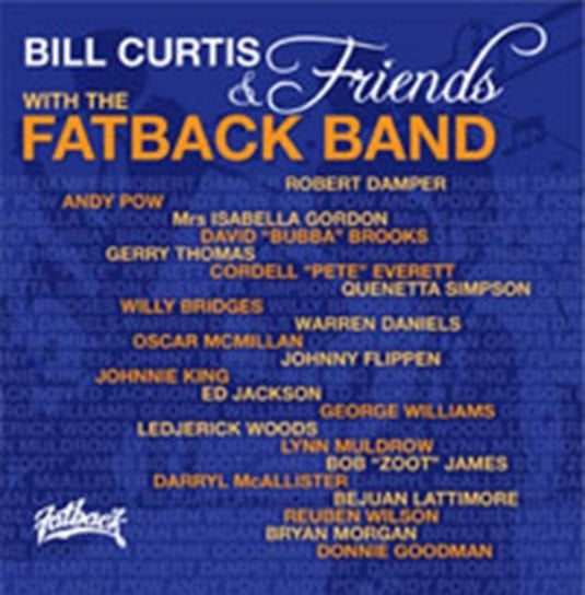 Bill Curtis & Friends Fatback Band