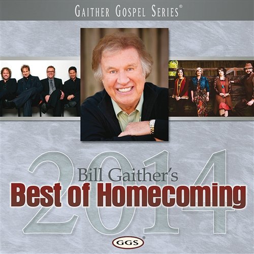 Bill Gaither's Best Of Homecoming 2014 Various Artists