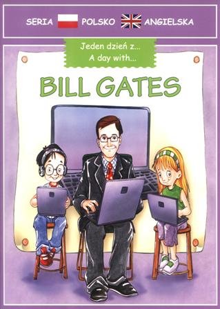 Bill Gates Opracowanie zbiorowe