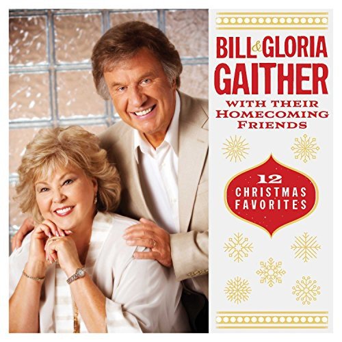 Bill & Gloria Gaither-12 Christmas Favorites Various Artists