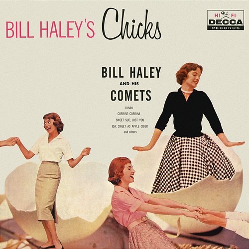 Bill Haley's Chicks Bill Haley & His Comets