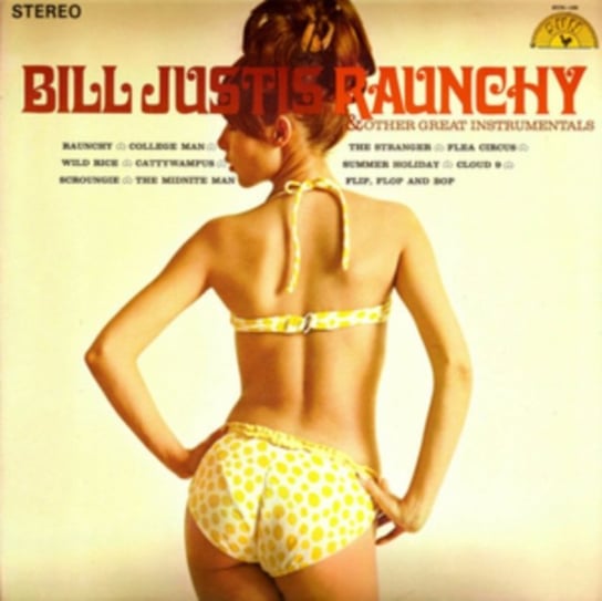 Bill Justis Raunchy & Other Great Instrumentals LP Justis Bill