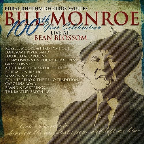 Bill Monroe - 100th Year Celebration Various Artists