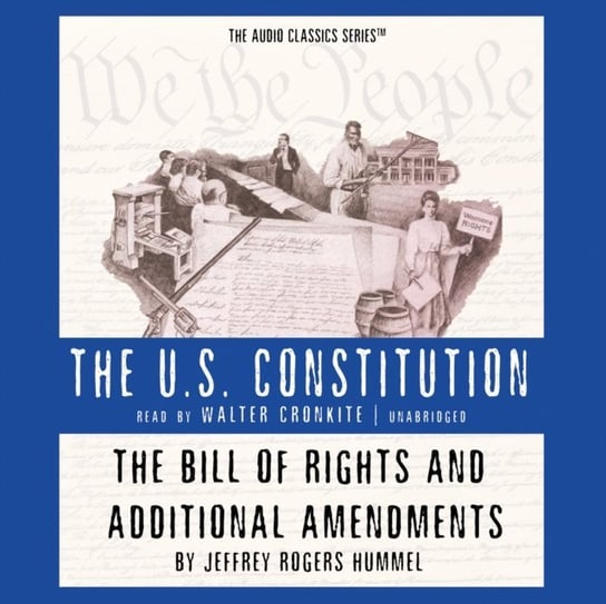 Bill of Rights and Additional Amendments - audiobook McElroy Wendy, Hummel Jeffrey Rogers