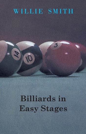 Billiards in Easy Stages Smith Willie