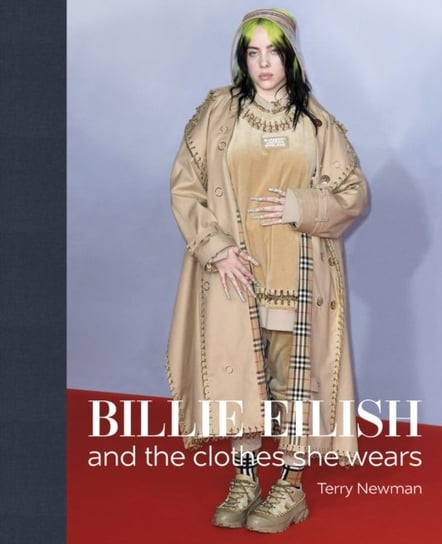 Billie Eilish: And the Clothes She Wears Newman Terry