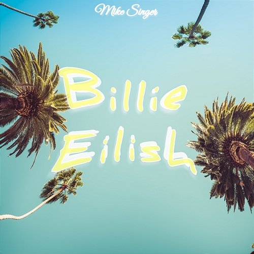 Billie Eilish Mike Singer