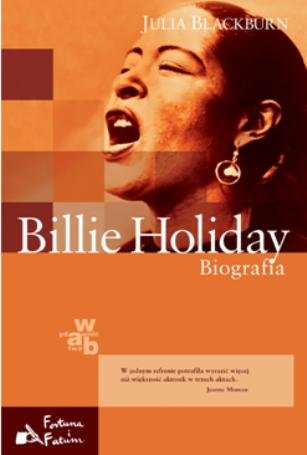 Billie Holiday. Biografia Blackburn Julia