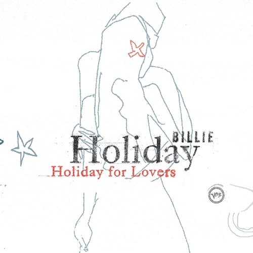 Billie Holiday For Lovers Billie Holiday