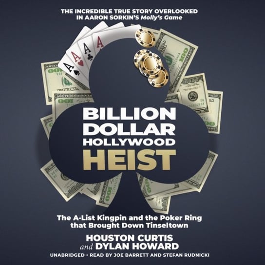 Billion Dollar Hollywood Heist Curtis Houston, Howard Dylan