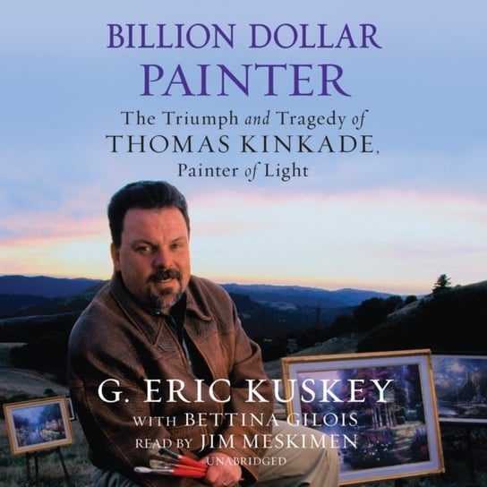 Billion Dollar Painter Gilois Bettina, Kuskey G. Eric