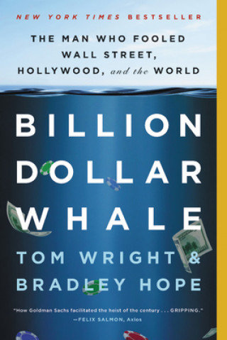 Billion Dollar Whale Hope Bradley, Wright Tom