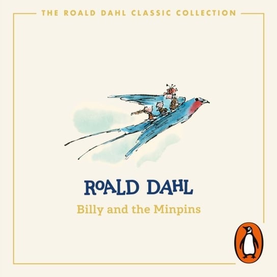 Billy and the Minpins (illustrated by Quentin Blake) Dahl Roald, Blake Quentin
