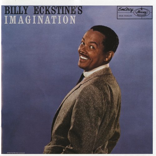 Billy Eckstine's Imagination Billy Eckstine