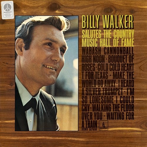 Billy Walker Salutes the Hall of Fame Billy Walker