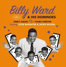 Billy Ward & His Dominoes/Yours Forever Billy Ward and his Dominoes
