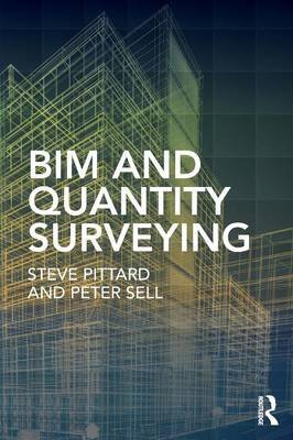 BIM and Quantity Surveying Steve Pittard