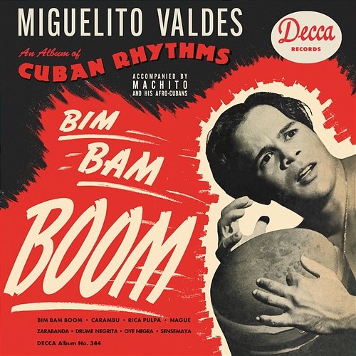 Bim Bam Boom Miguelito Valdes, Machito & His Afro Cubans